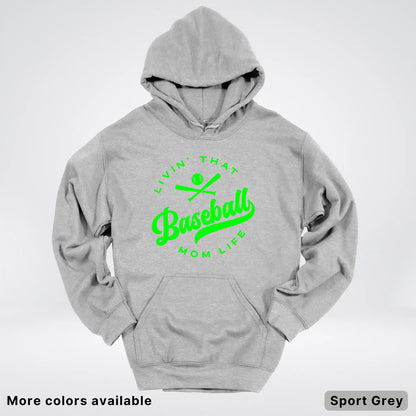 Livin' That Baseball Mom Life - Green Design - Hoodie