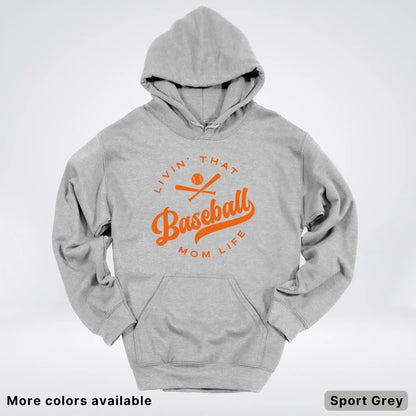 Livin' That Baseball Mom Life – Orange Design - Hoodie
