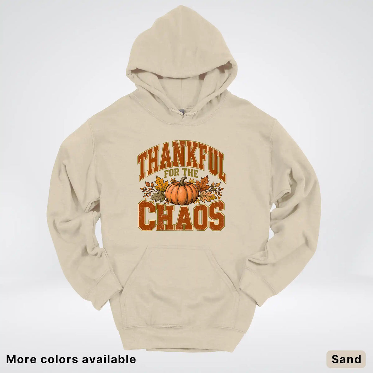 Thankful For The Chaos Hoodie