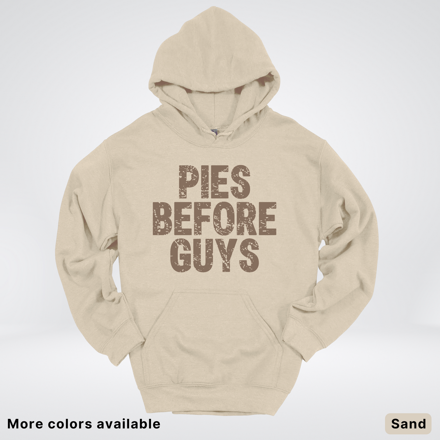 Pies Before Guys - Hoodie