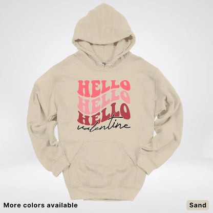 Hello Hello Hello Valentine - Hoodie