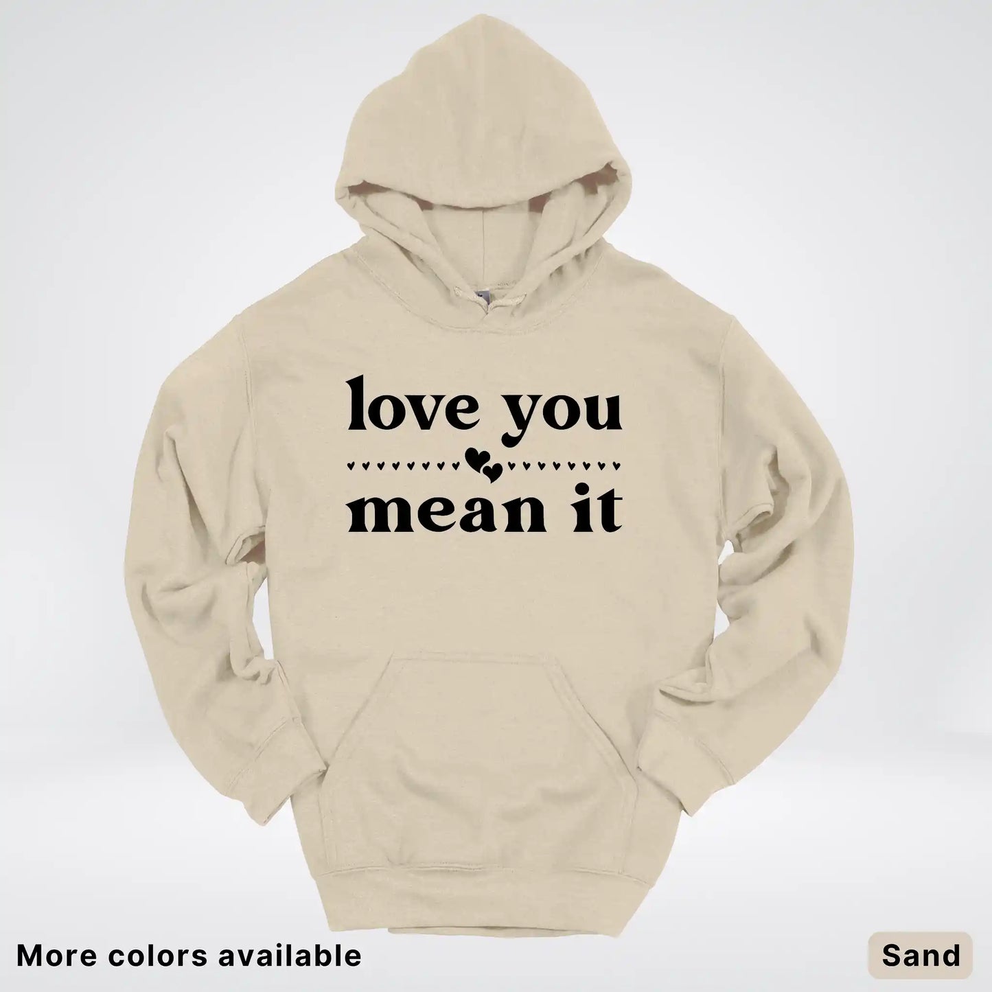 Love You Mean It – Black Design - Hoodie