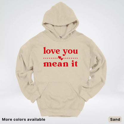 Love You Mean It – Red Design - Hoodie