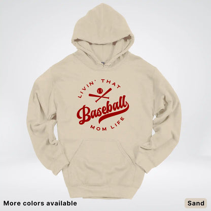 Livin' That Baseball Mom Life – Maroon Design - Hoodie