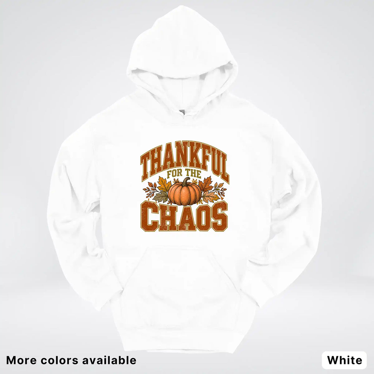 Thankful For The Chaos Hoodie