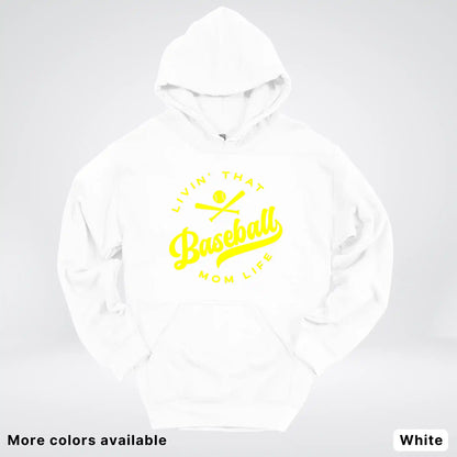 Livin' That Baseball Mom Life - Yellow Design - Hoodie
