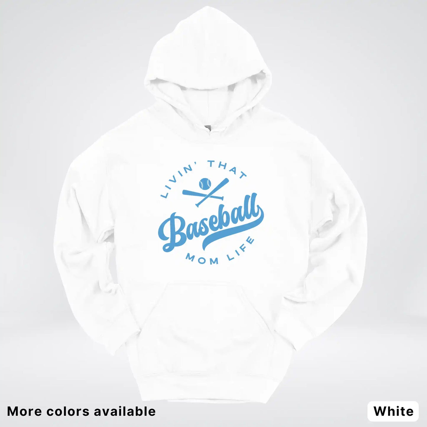 Livin' That Baseball Mom Life – Light Blue Design - Hoodie