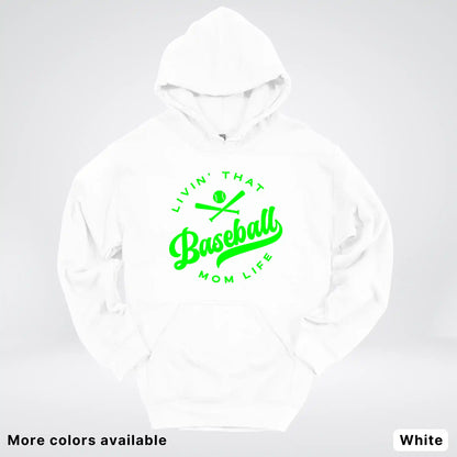 Livin' That Baseball Mom Life - Green Design - Hoodie