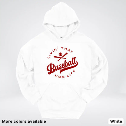 Livin' That Baseball Mom Life – Maroon Design - Hoodie