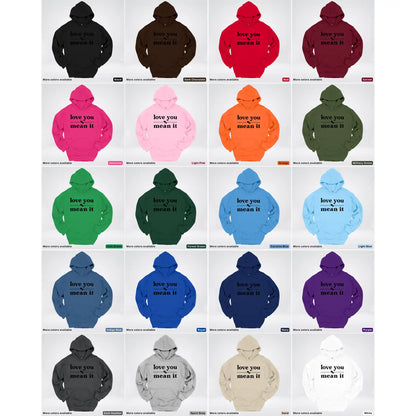 Love You Mean It – Black Design - Hoodie