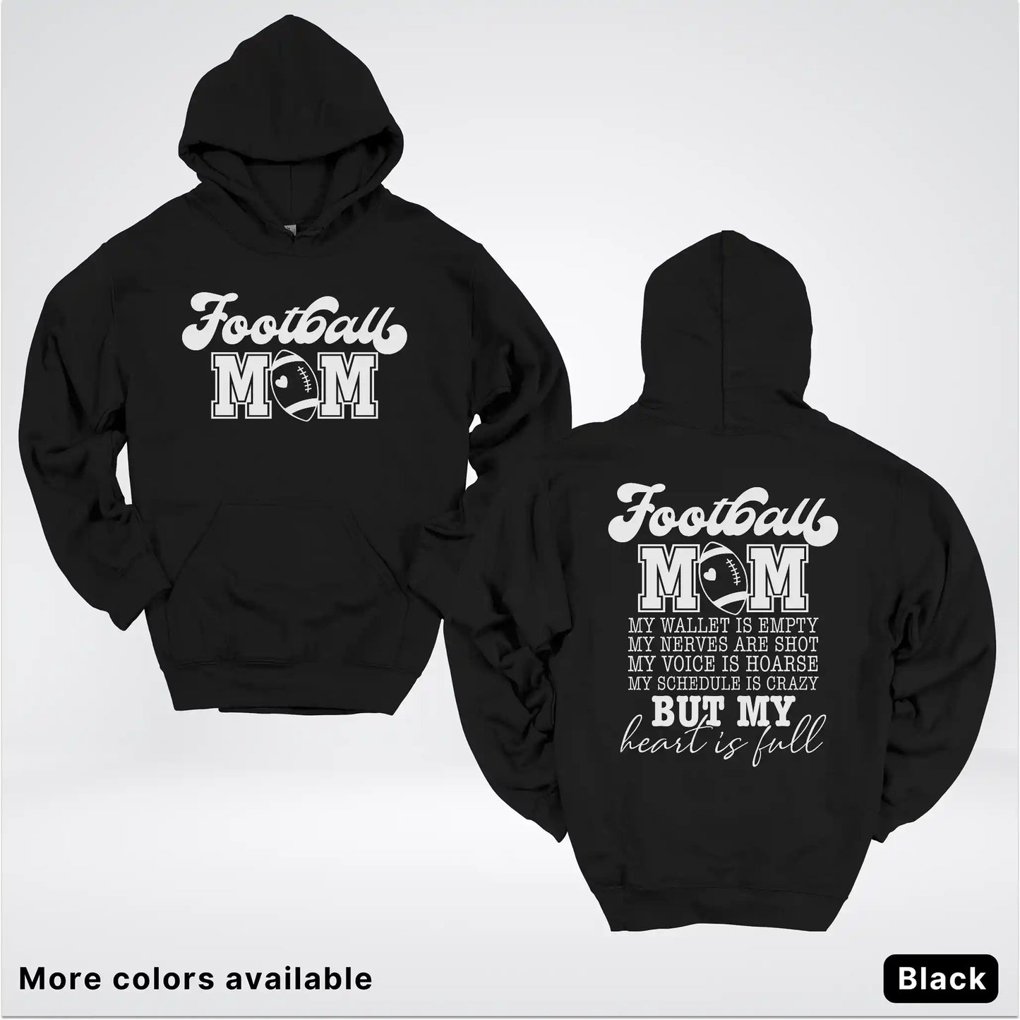 Football Mom – My Heart Is Full Front & Back – White Design - Hoodie