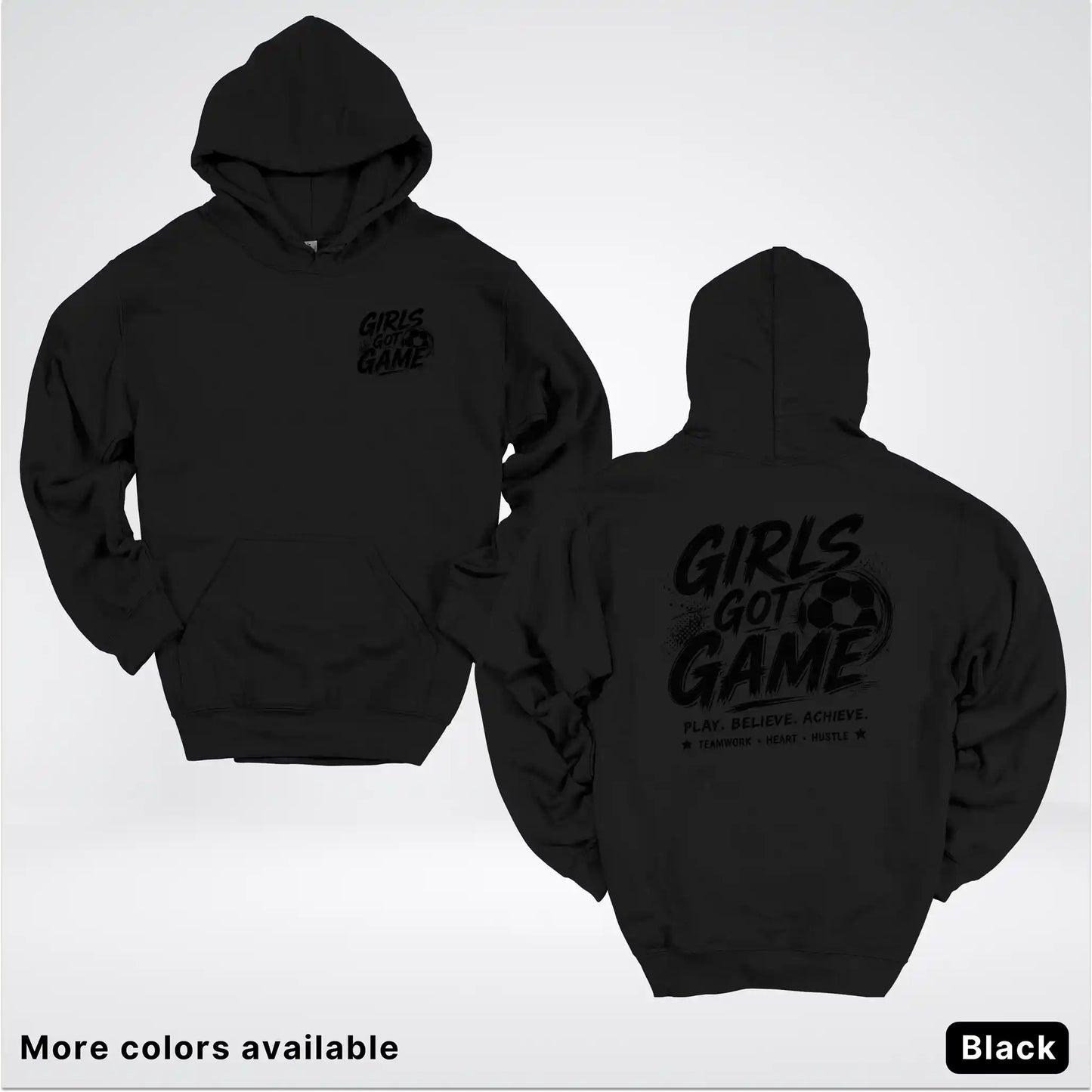 Girls Got Game - Black Design - Soccer Hoodie
