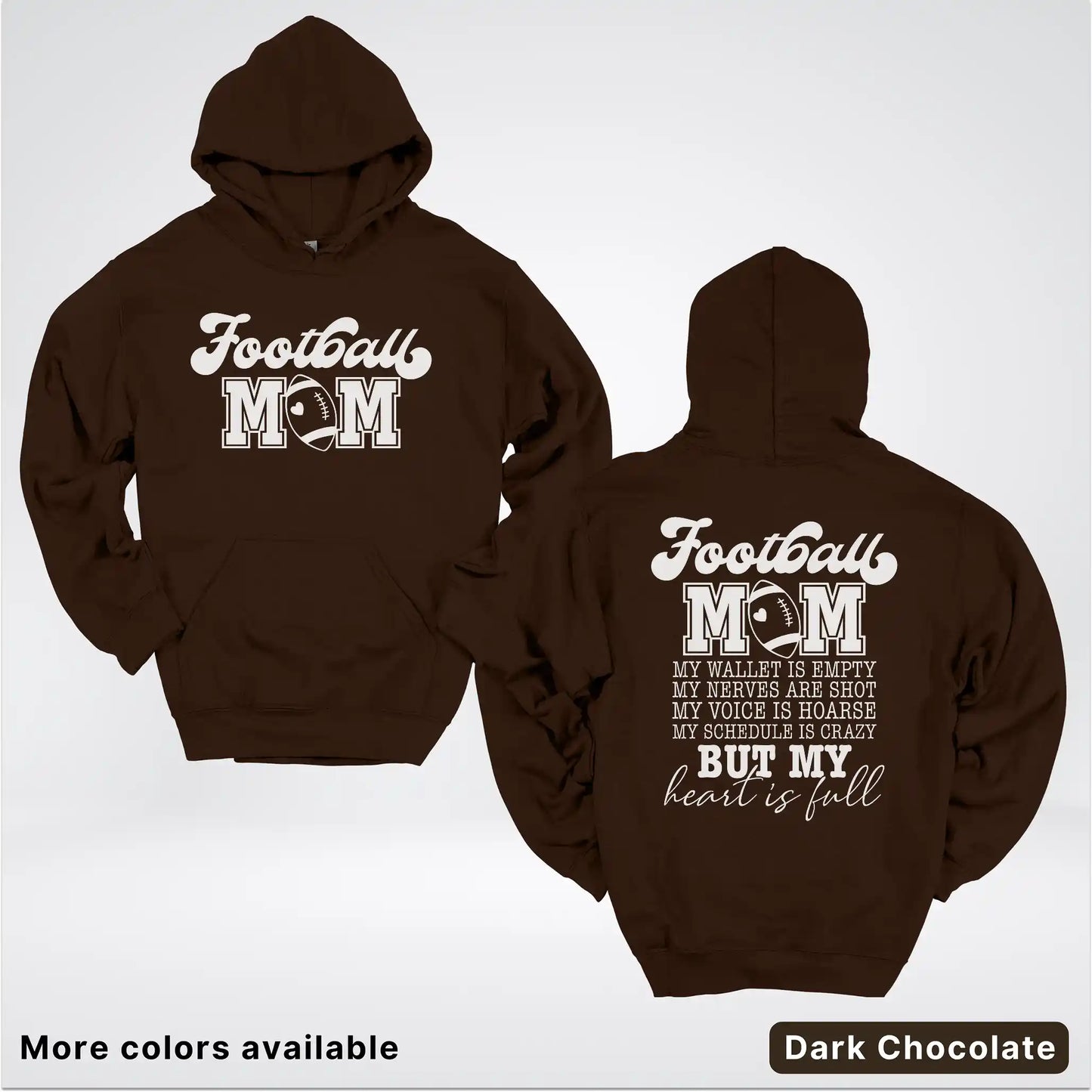 Football Mom – My Heart Is Full Front & Back – White Design - Hoodie