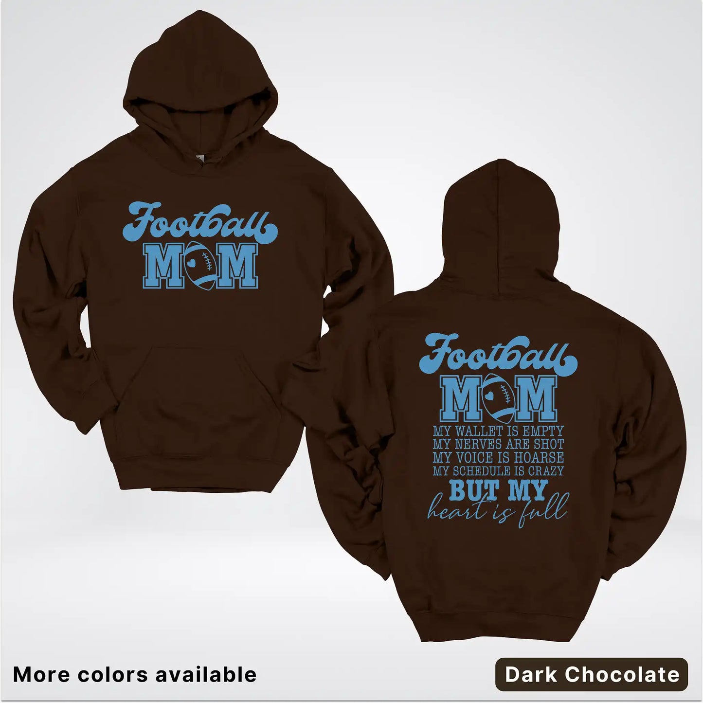 Football Mom – My Heart Is Full Front & Back – Light Blue Design - Hoodie