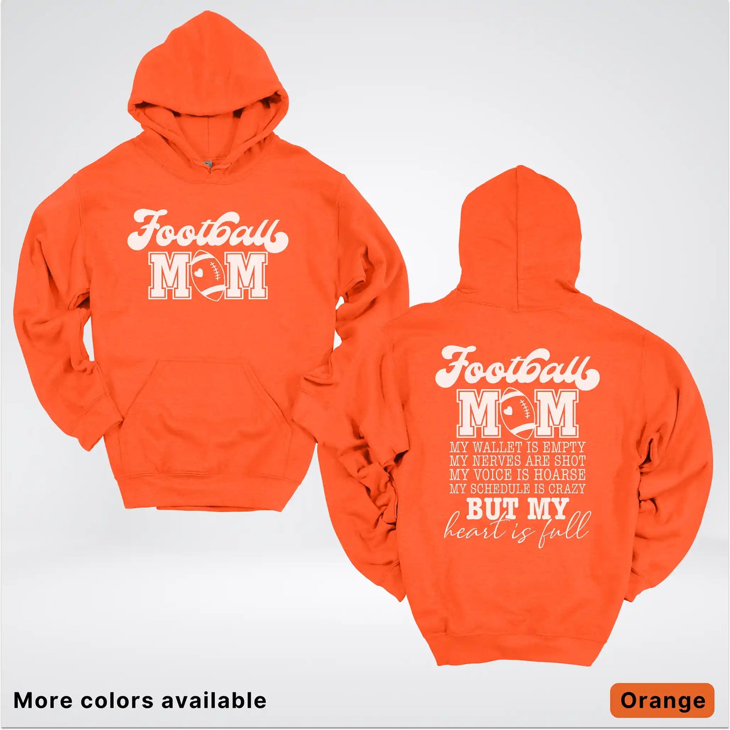 Football Mom – My Heart Is Full Front & Back – White Design - Hoodie
