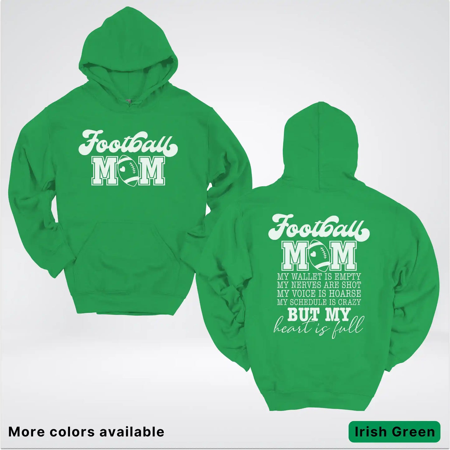 Football Mom – My Heart Is Full Front & Back – White Design - Hoodie
