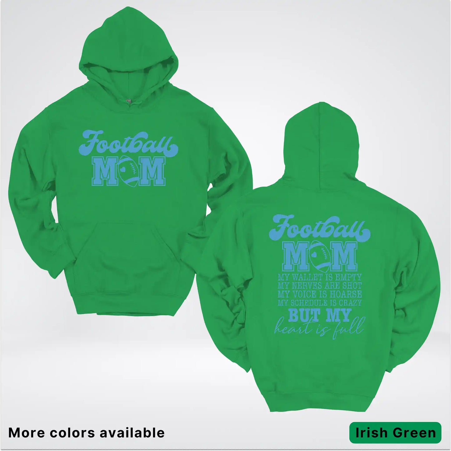 Football Mom – My Heart Is Full Front & Back – Light Blue Design - Hoodie