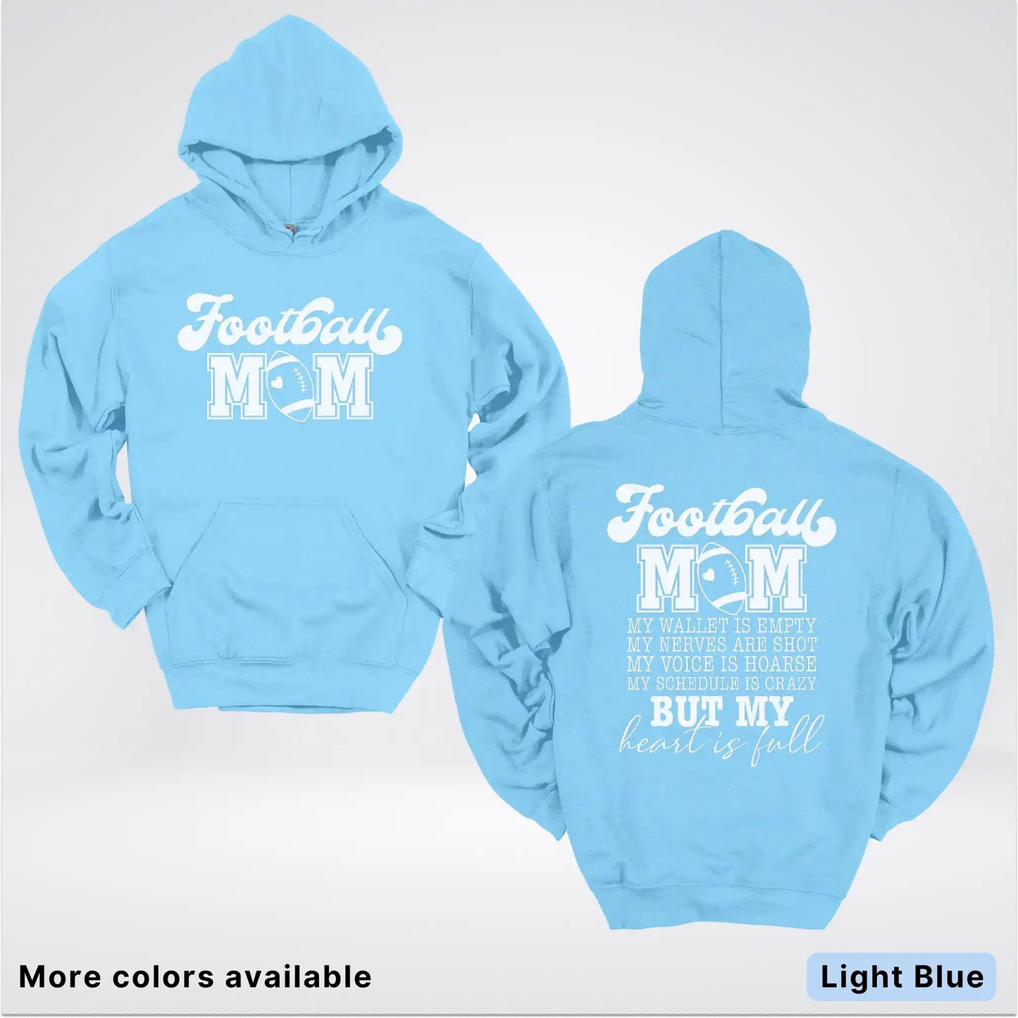 Football Mom – My Heart Is Full Front & Back – White Design - Hoodie