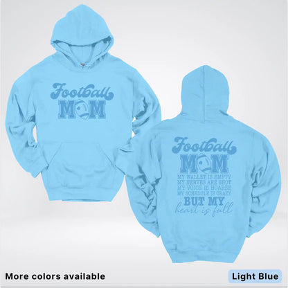 Football Mom – My Heart Is Full Front & Back – Light Blue Design - Hoodie