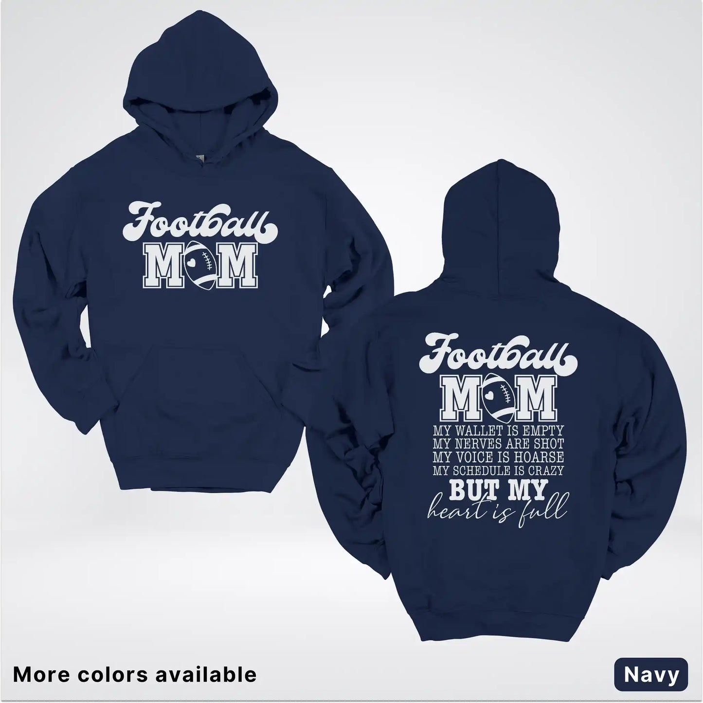Football Mom – My Heart Is Full Front & Back – White Design - Hoodie