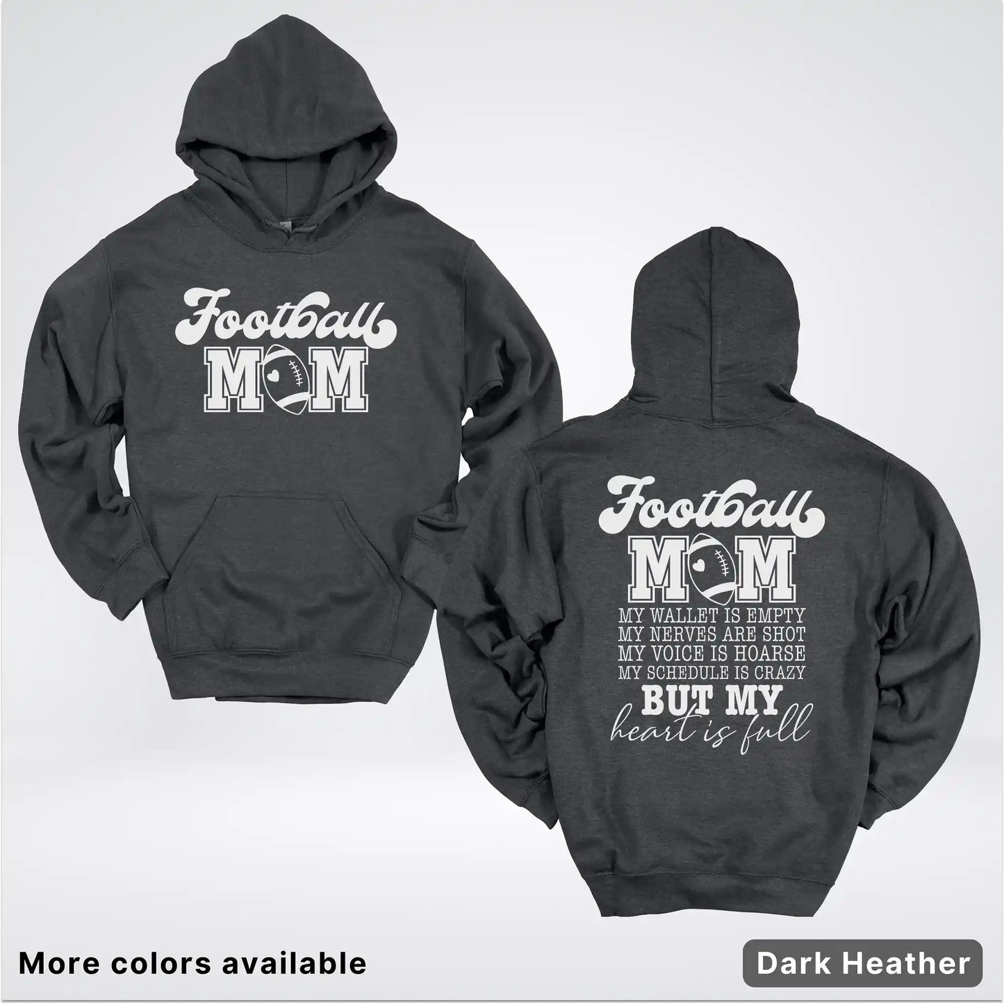 Football Mom – My Heart Is Full Front & Back – White Design - Hoodie