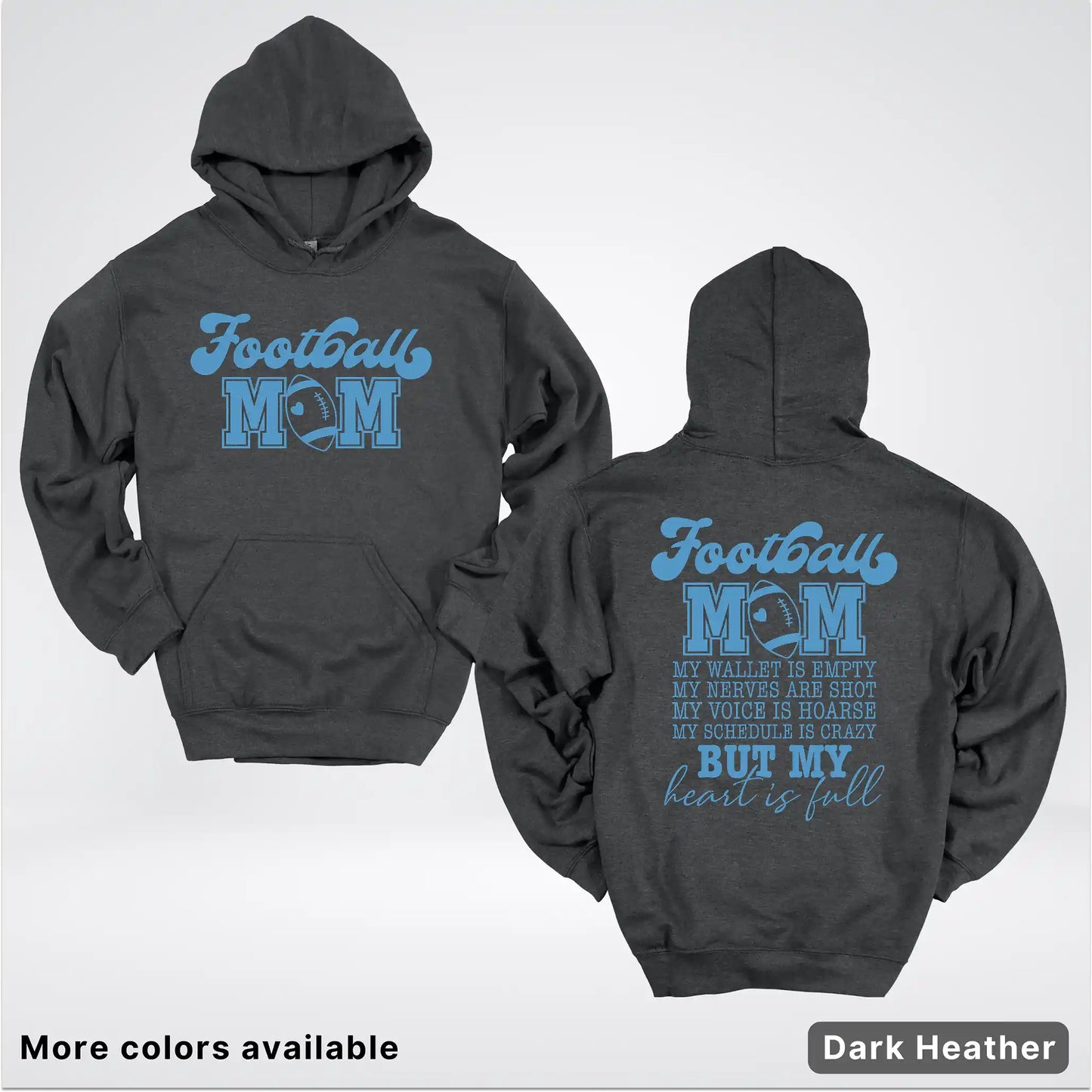 Football Mom – My Heart Is Full Front & Back – Light Blue Design - Hoodie