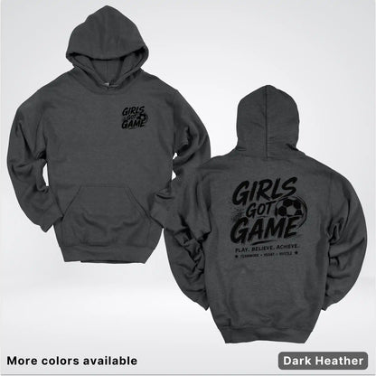 Girls Got Game - Black Design - Soccer Hoodie