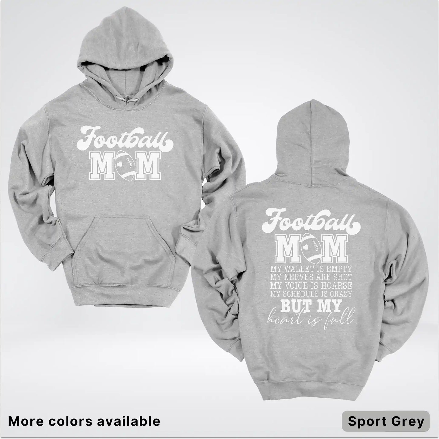 Football Mom – My Heart Is Full Front & Back – White Design - Hoodie