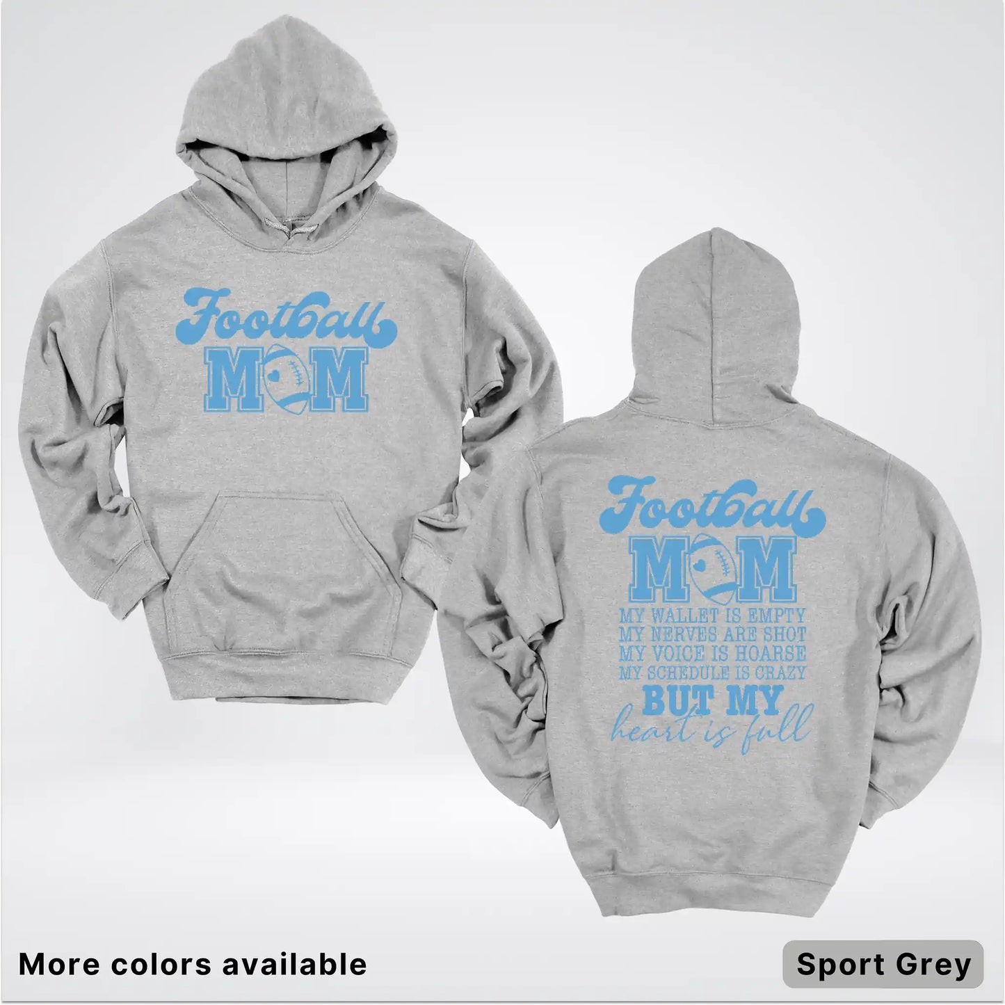 Football Mom – My Heart Is Full Front & Back – Light Blue Design - Hoodie
