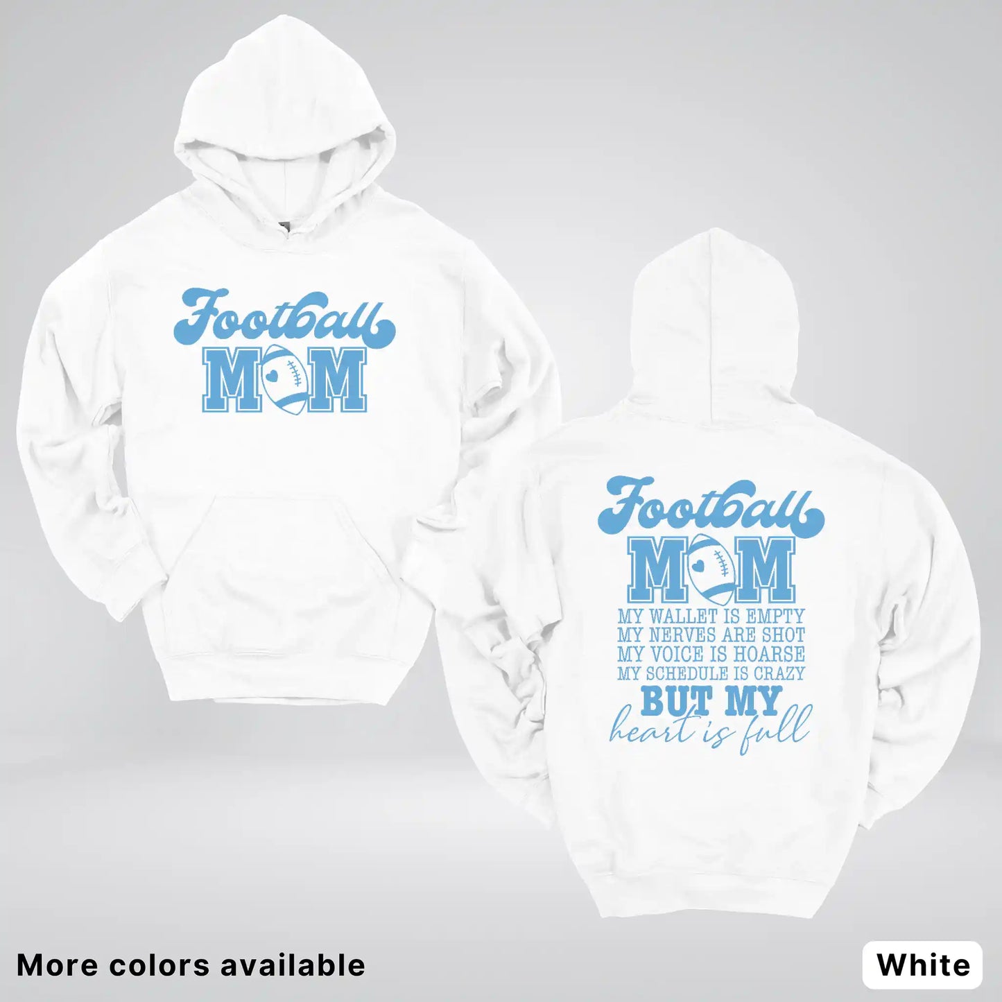 Football Mom – My Heart Is Full Front & Back – Light Blue Design - Hoodie