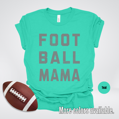 Football Mama Distressed - Gray Design - T-Shirt
