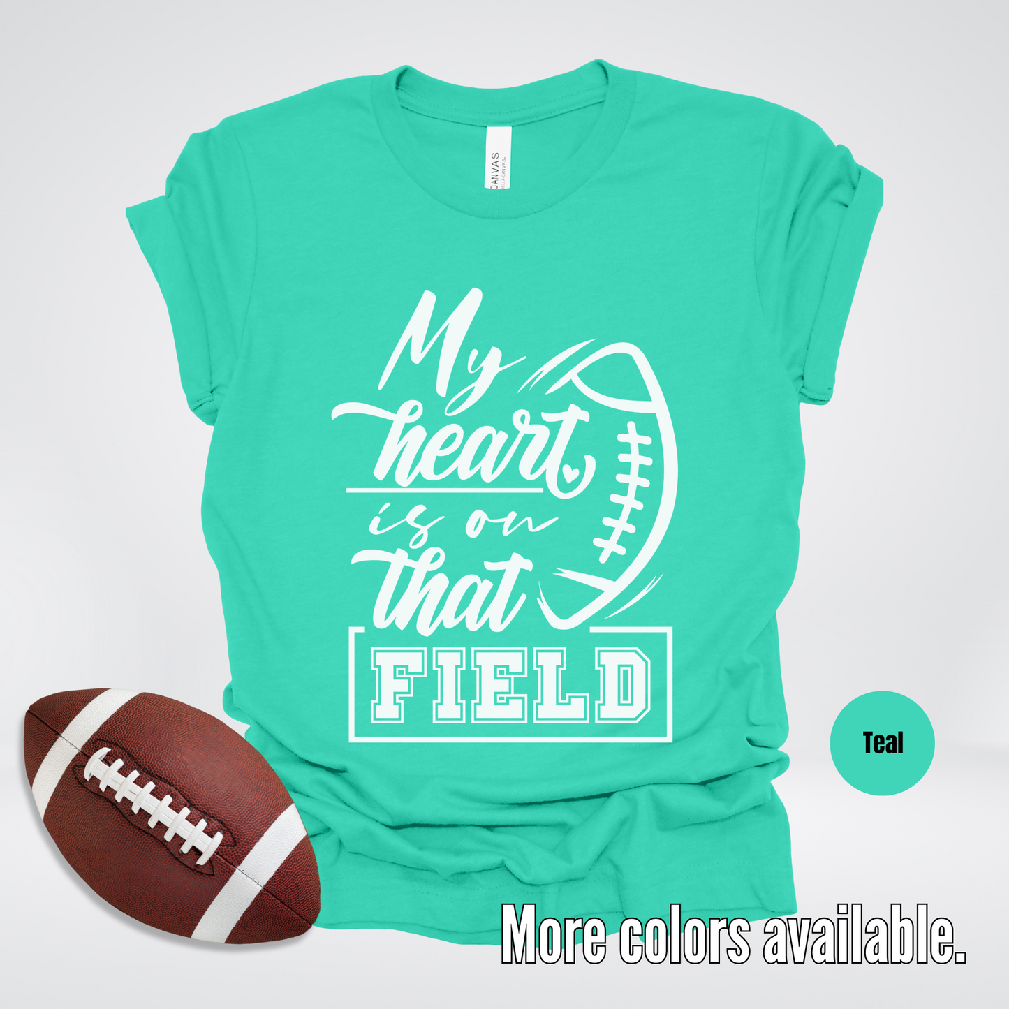 My Heart Is On That Field T-Shirt