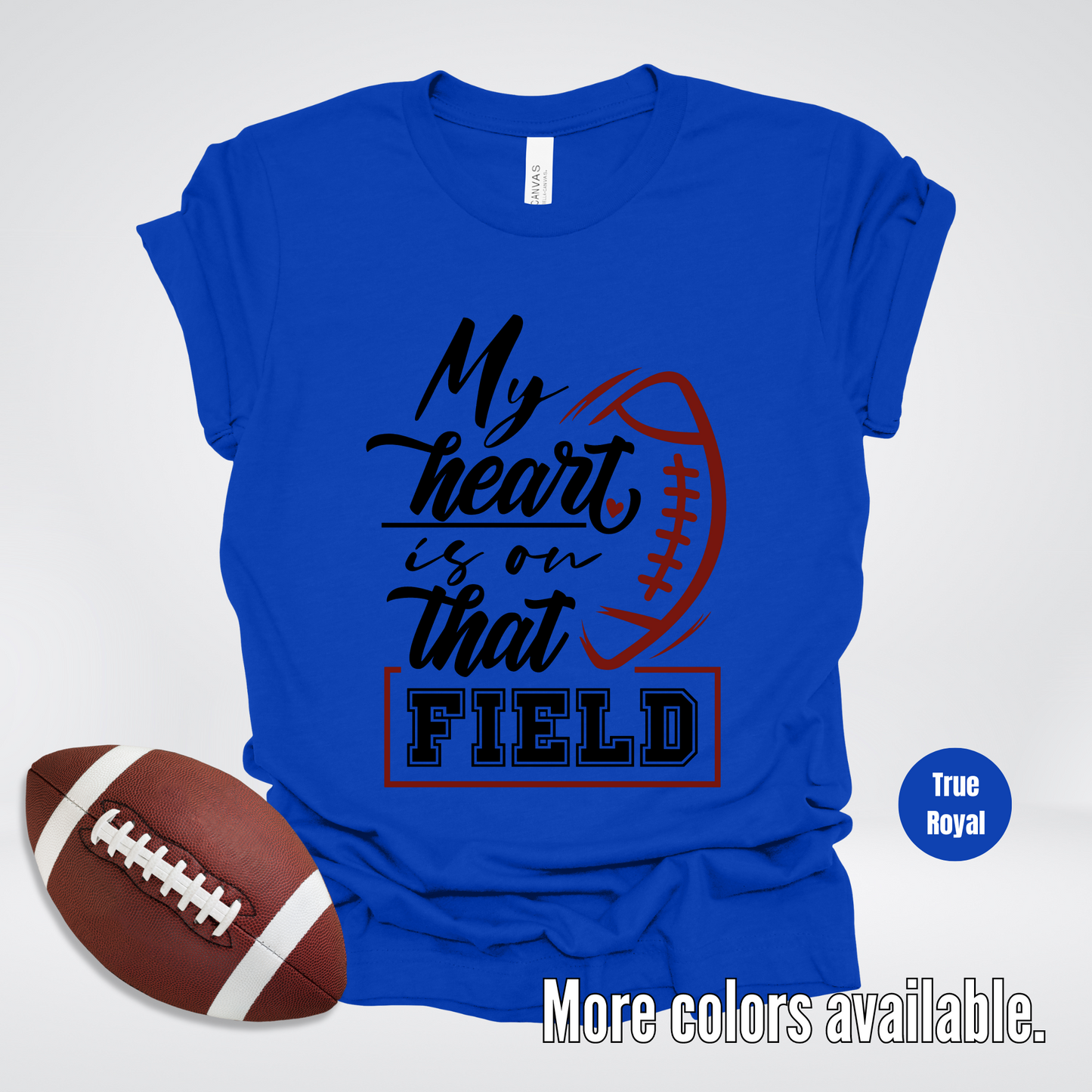 My Heart Is On That Field Black Design T-Shirt