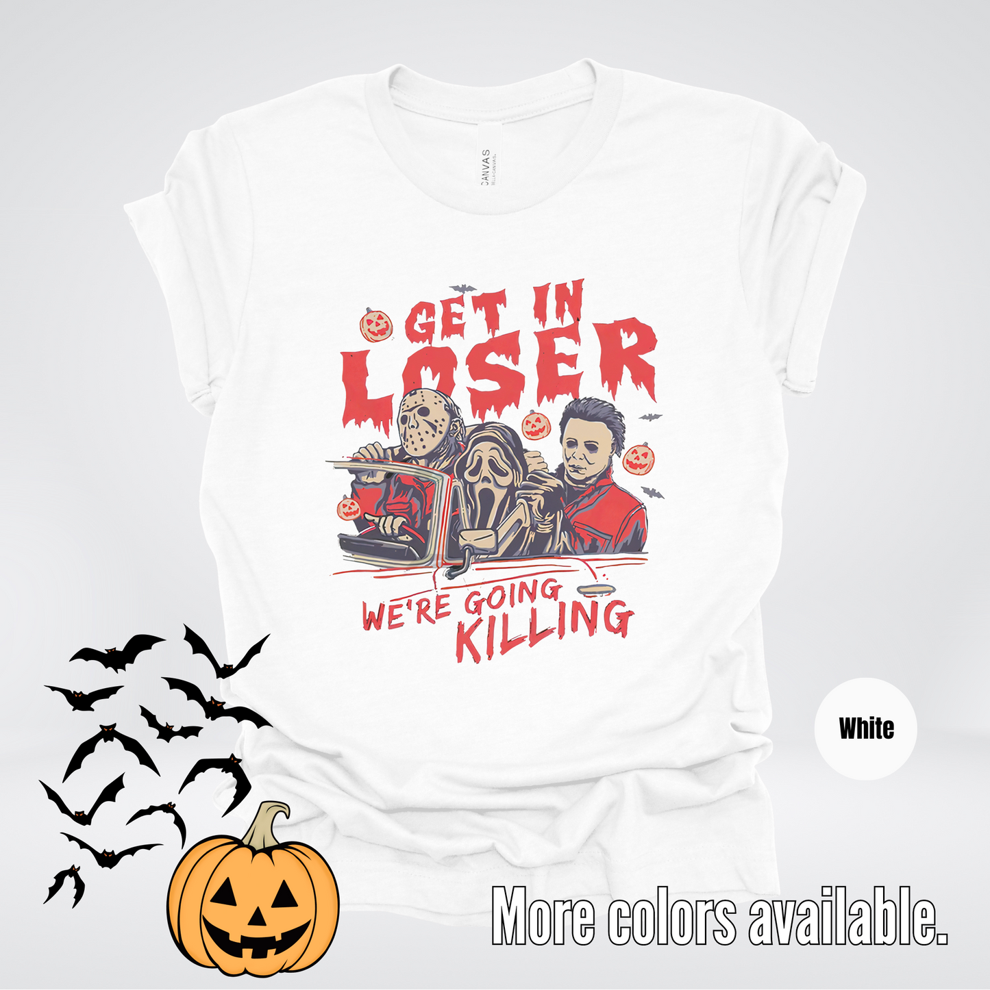 Get In Loser Halloween T-Shirt