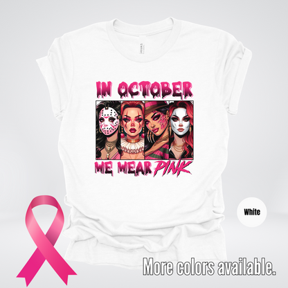 Halloween Bad Girls in October We Wear Pink Horror Movie Characters T-Shirt