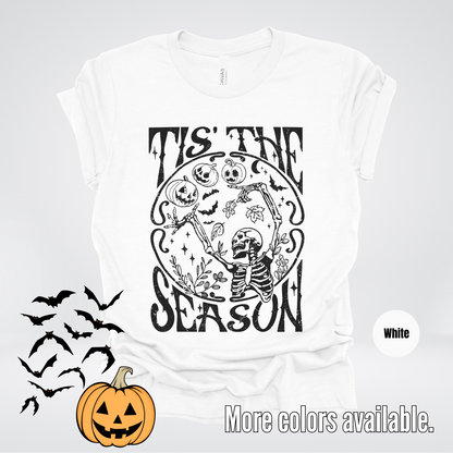 Tis The Season - Halloween Black Design T-Shirt