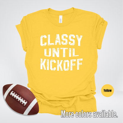 Classy Until Kickoff Distressed T-Shirt