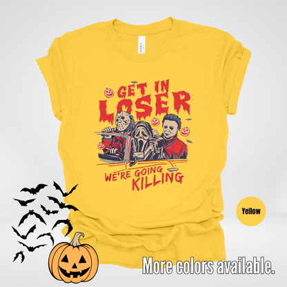 Get In Loser Halloween T-Shirt