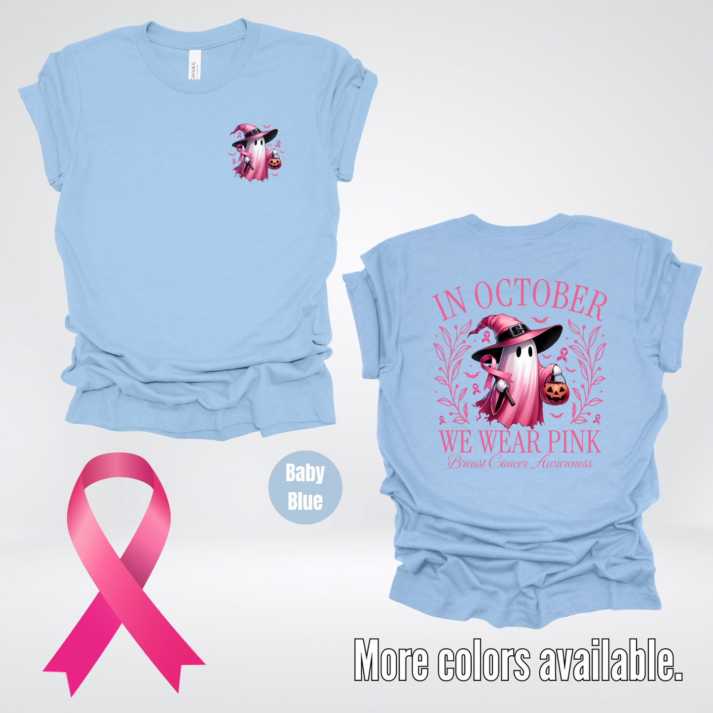 In October We Wear Pink Halloween Ghost Breast Cancer Awareness Front & Back T-Shirt