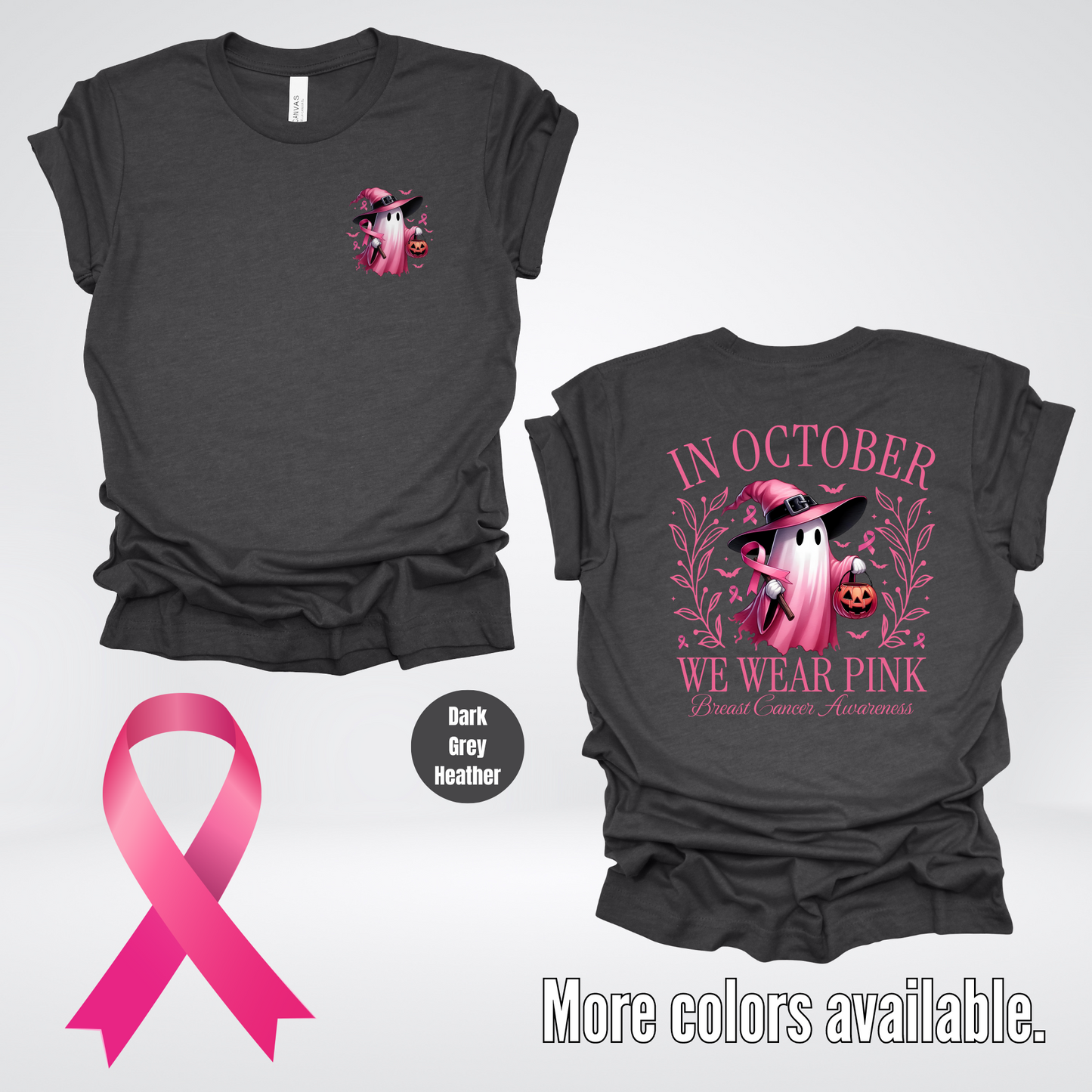 In October We Wear Pink Halloween Ghost Breast Cancer Awareness Front & Back T-Shirt