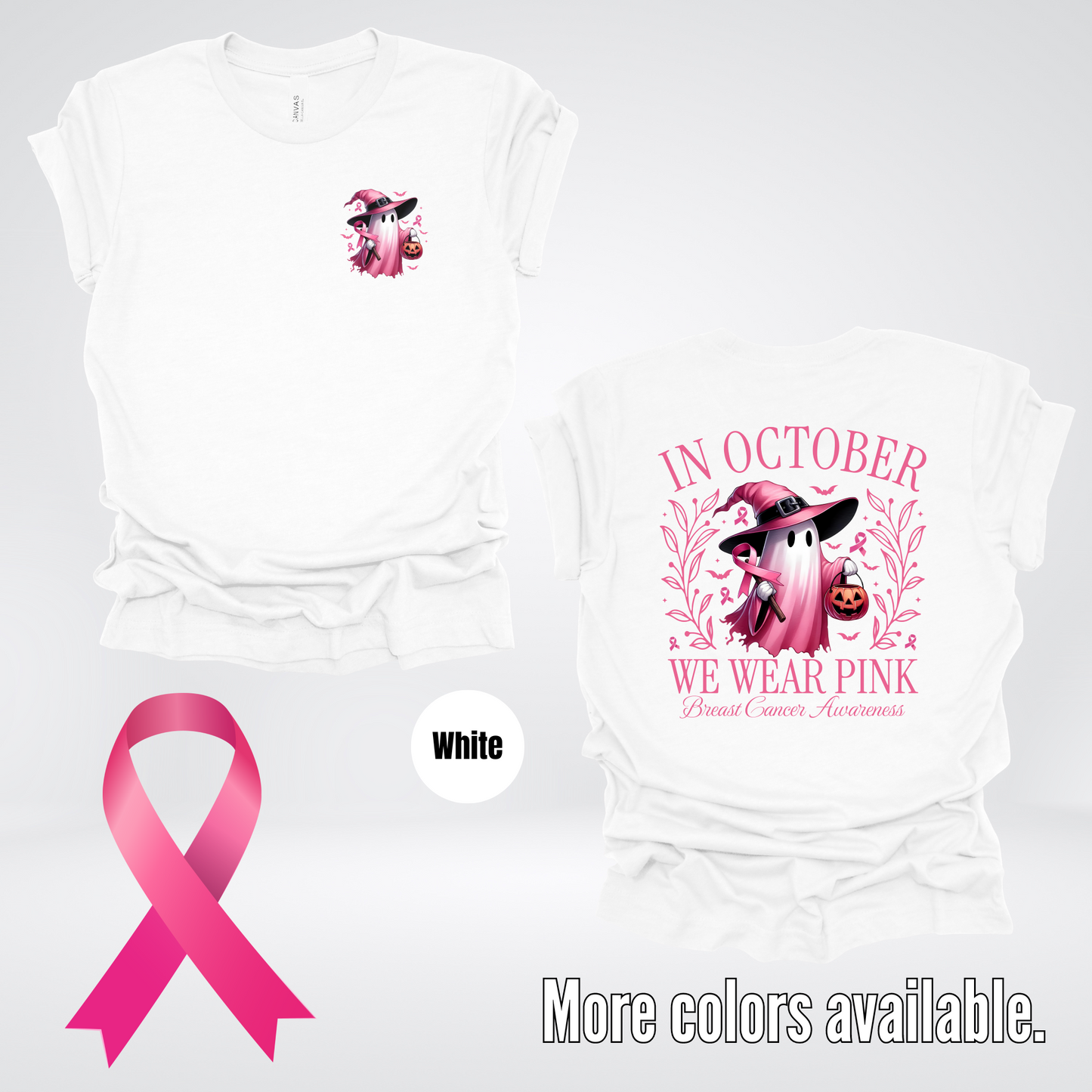 In October We Wear Pink Halloween Ghost Breast Cancer Awareness Front & Back T-Shirt