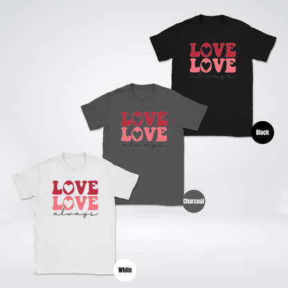 Love Love Always Unisex Softstyle T-Shirt