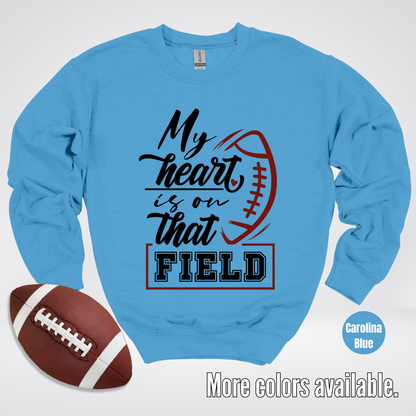 My Heart Is On That Field Black Design Crewneck Sweatshirt