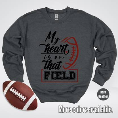 My Heart Is On That Field Black Design Crewneck Sweatshirt