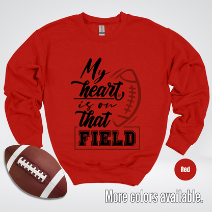 My Heart Is On That Field Black Design Crewneck Sweatshirt
