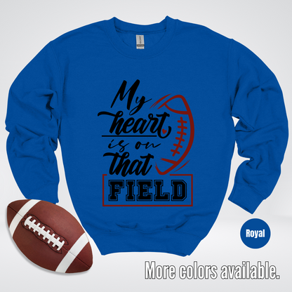 My Heart Is On That Field Black Design Crewneck Sweatshirt