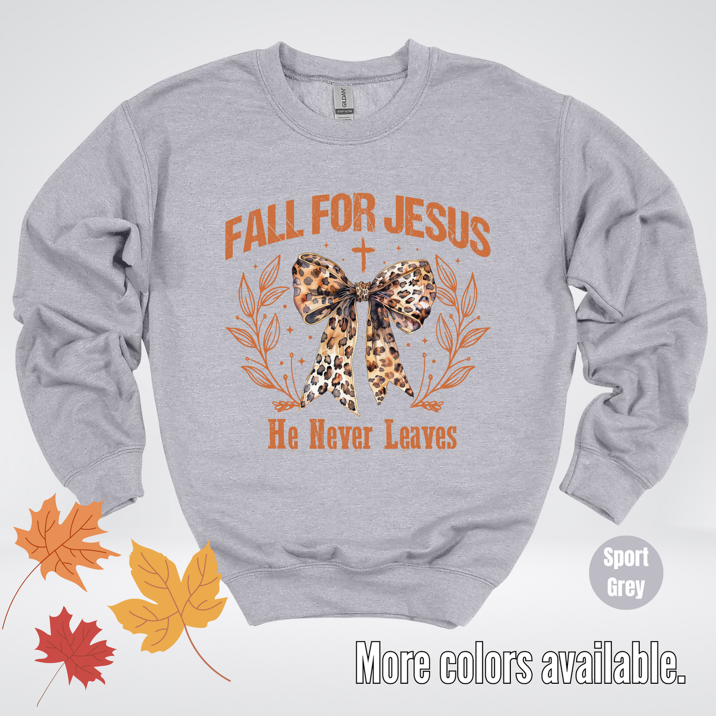 Fall For Jesus He Never Leaves Leopard Print Coquette Crewneck Sweatshirt