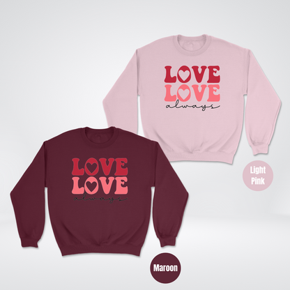 Retro Love Always Unisex Crewneck Sweatshirt