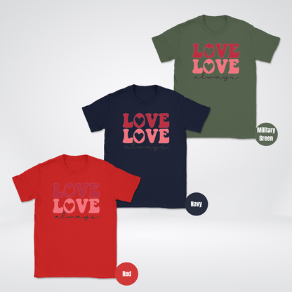 Love Love Always Unisex Softstyle T-Shirt