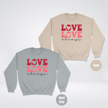 Retro Love Always Unisex Crewneck Sweatshirt